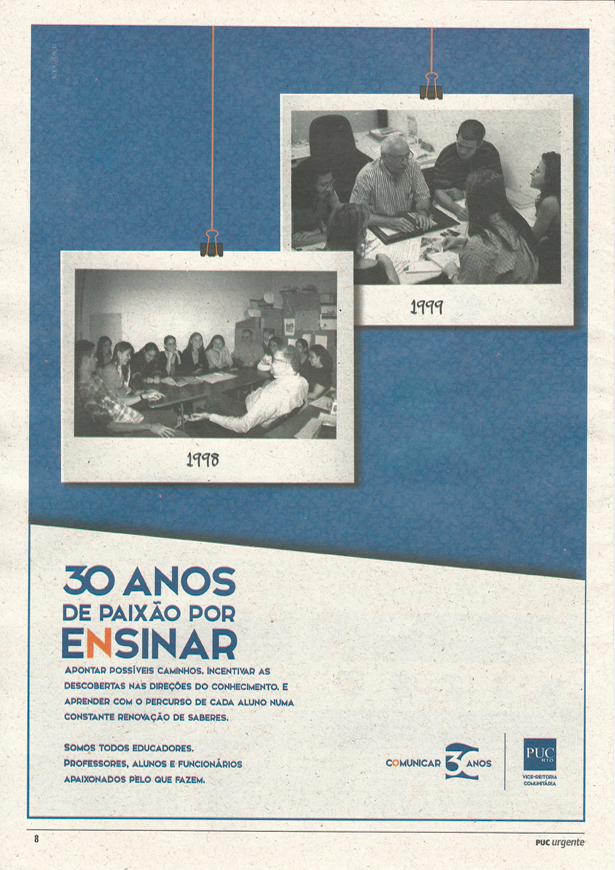  A segunda semana da campanha comeou com o anncio no PUC Urgente 